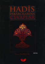 Hadis İnkarcılarına Cevaplar