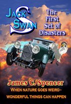 Jack Swan Adventures 1 - Jack Swan Adventures-The first Set of Disasters
