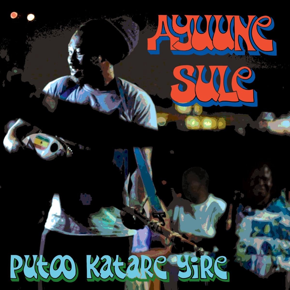 Ayuune Sule - Puto Katare Yire (LP)