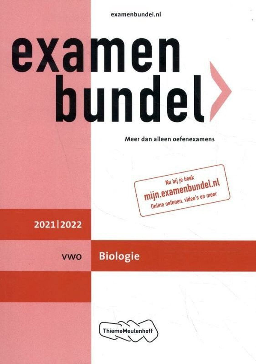 Examenbundel vwo Biologie 2021/2022 - ThiemeMeulenhoff bv