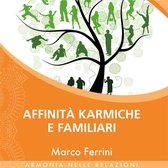 Affinità Karmiche e familiari