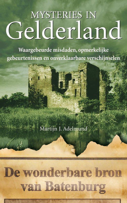Cover van het boek 'Mysteries in Gelderland / druk 1' van M.J. Adelmund