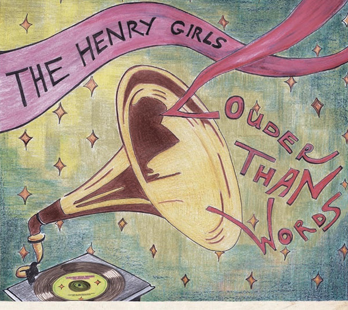 The Henry Girls - Louder Than Words (CD)