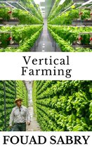 Emerging Technologies in Agriculture 4 - Vertical Farming