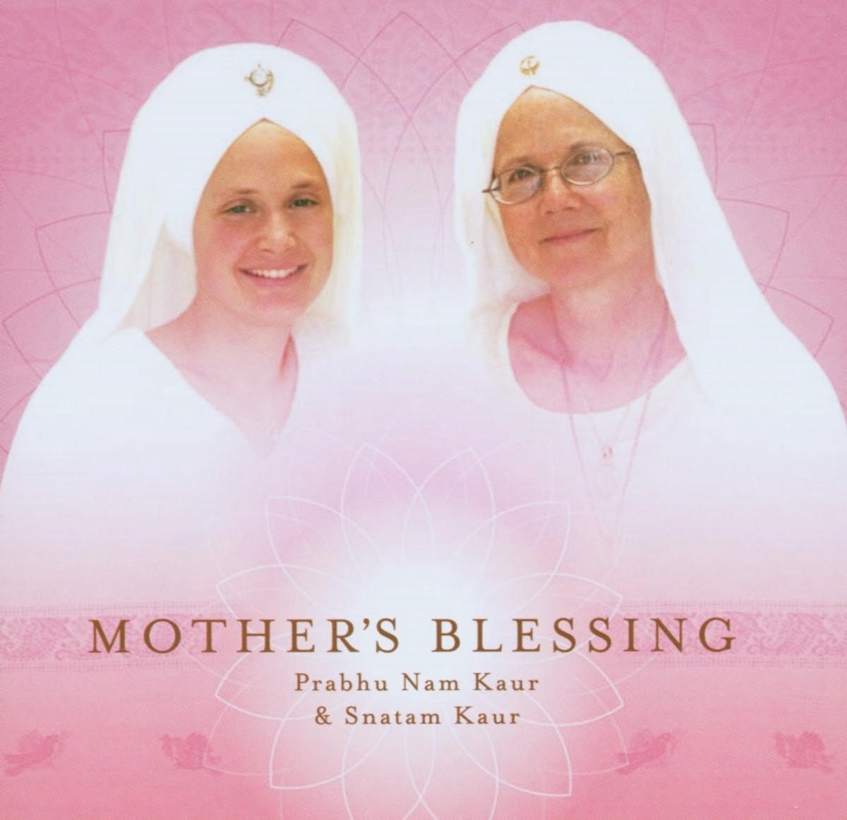 Prabhu Nam Kaur - Mother's Blessing (CD)