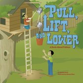 Amazing Science: Simple Machines - Pull, Lift, and Lower