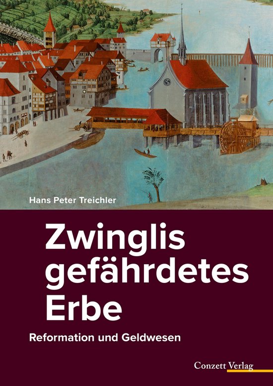 Zwinglis gefährdetes Erbe (ebook), Hans Peter Treichler 9783037600481