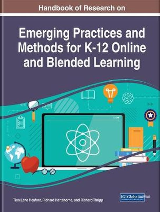 Handbook of Research on Emerging Practices and Methods for K ... - cover