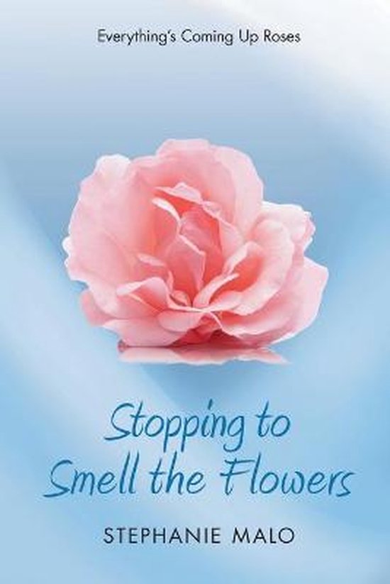 Stopping to Smell the Flowers- Everything's Coming Up Roses - cover