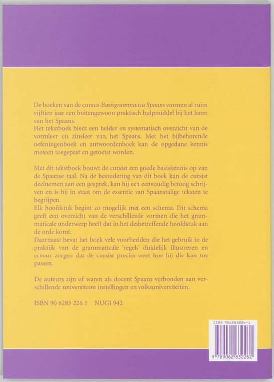 Achterkant van het boek 'Basisgrammatica Spaans'. Beschrijft de inhoud en auteurs. ISBN 90 6283 226 1.