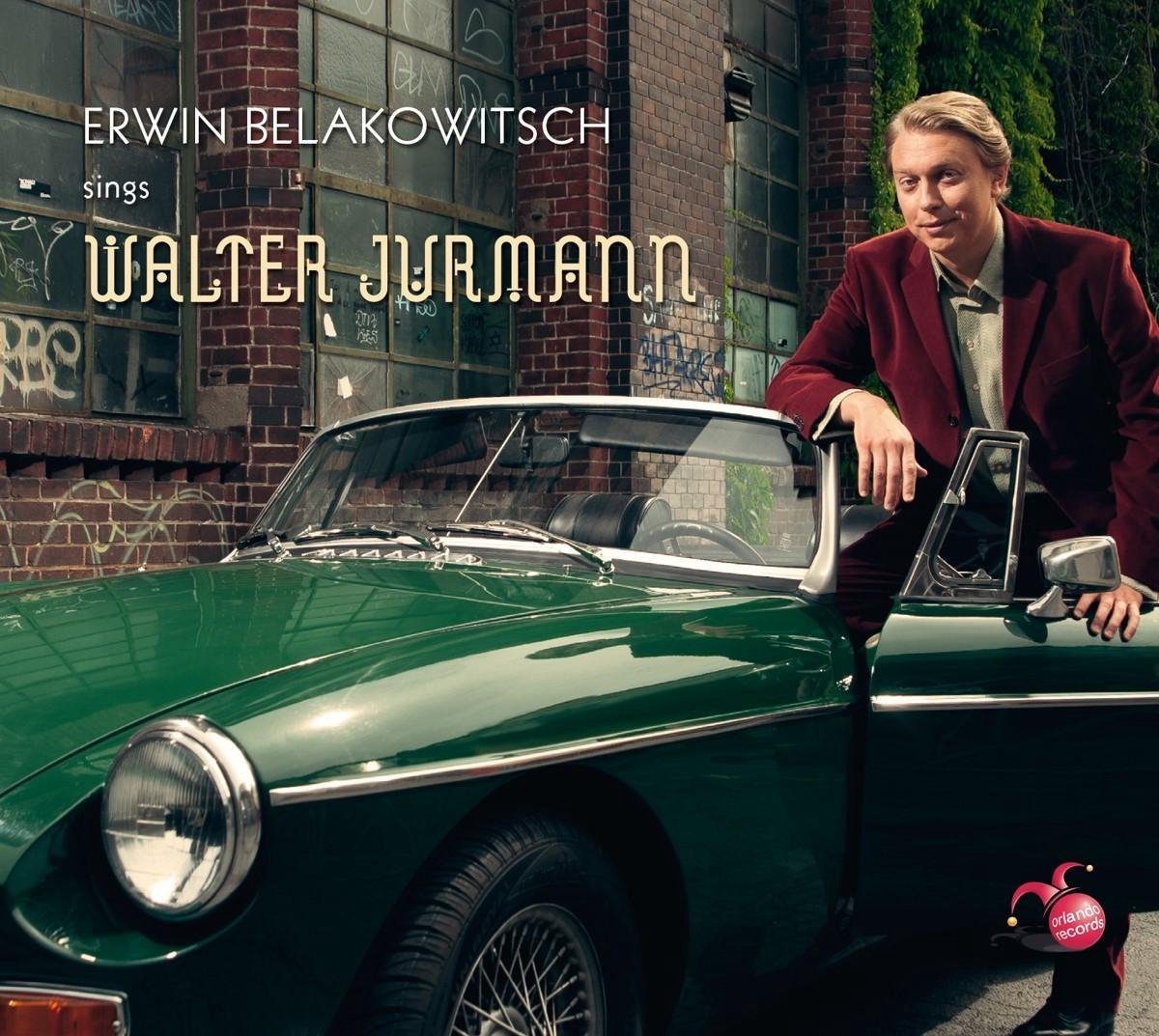 Erwin Belakowitsch & Sandra Schwarzhaupt - Erwin Belakowitsch Sings Walter Jurmann (CD)