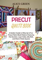 Precut Quilts Book