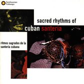 Various Artists - Sacred Rhythms Of Cuban Santeria (CD)