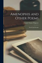 Amenophis and Other Poems