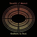 Savelli & Manzi - Gettare Le Basi (CD)