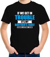 Get in trouble its my brothers fault/ broer zijn fout t-shirt zwart - jongens - Fun tekst / Verjaardag cadeau / kado shirt jongens 134/140