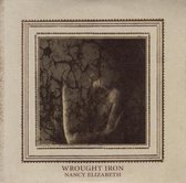 Nancy Elizabeth - Wrought Iron (CD)