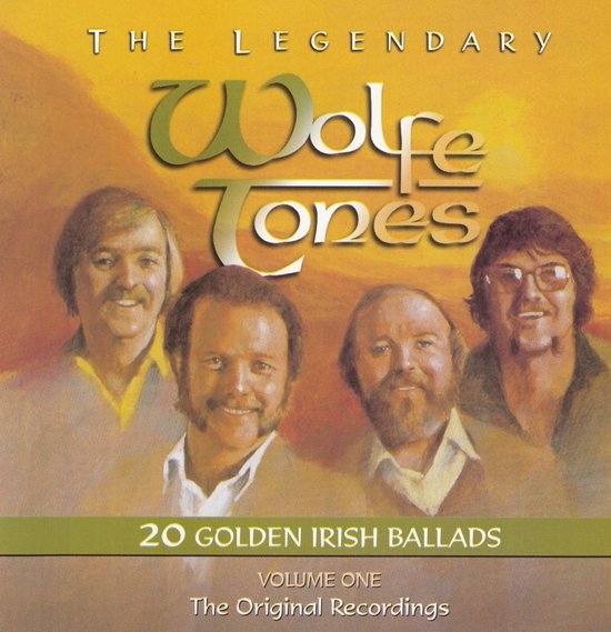 The Legendary Wolfe Tones, 20 Golden Irish Ballads Volume One.