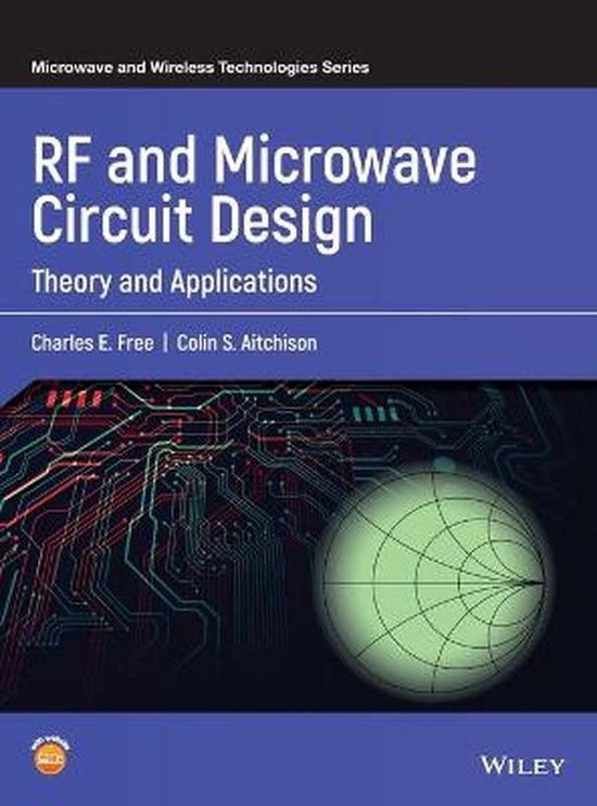 RF and Microwave Circuit Design Theory and Applications