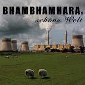 Bhambhamhara - Bhambhamharas Schoene Welt (CD)