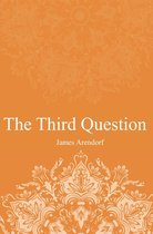 The First Question-The Third Question