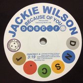 Jackie Wilson & Doris & Kelley - Because Of You? / You Dont Have To Worry (7" Vinyl Single)