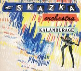 Skazka Orchestra - Kalamburage (CD)