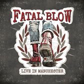 Fatal Blow - Live In Manchester (LP)