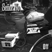 Senor No - Off (7" Vinyl Single)