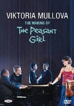 Viktoria Mullova - The Making Of The Peasant Girl (DVD)