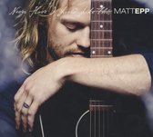 Matt Epp - Never Have I Loved Like This (CD)