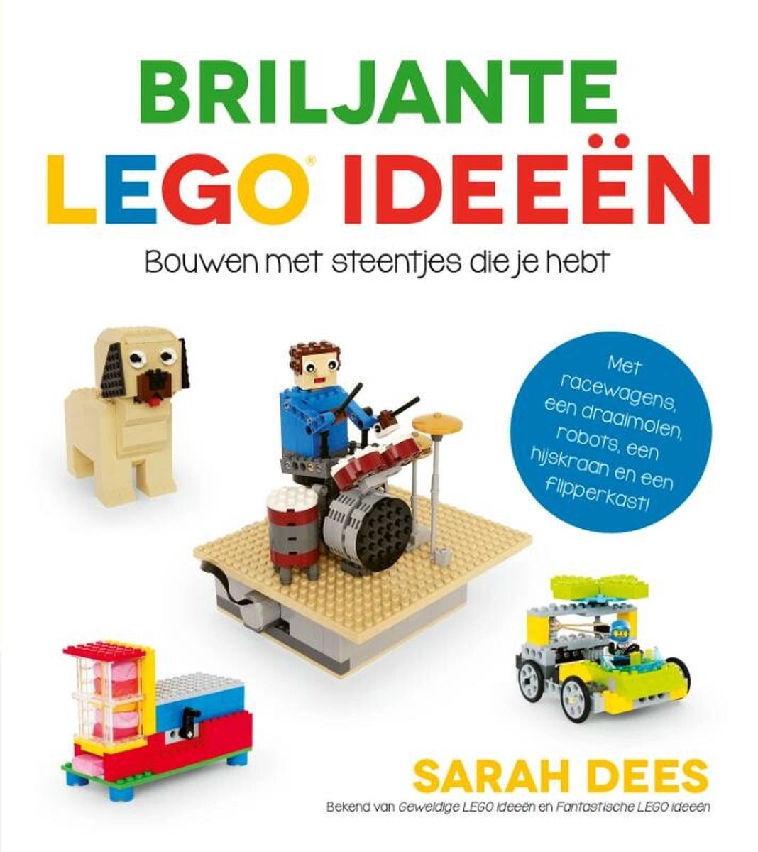 munt Naar boven onszelf LEGO ideeën - Briljante LEGO ideeën, Sarah Dees | 9789493189614 | Boeken |  bol.com