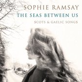 Sophie Ramsay - The Seas Between Us (CD)