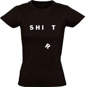 Shit Shirt | Dames T-shirt | Zwart | Weggevallen letter | Eenvoudig