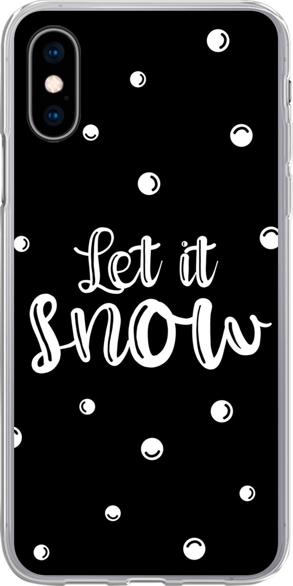 Telefoonhoesje Geschikt voor iPhone X hoesje - Kerst - Let it snow - Spreuken - Sneeuw - Quotes - Siliconen Telefoonhoesje Telefoonhoesje