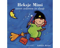 Heksje Mimi tovert iedereen in slaap