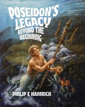 Poseidon's Legacy 1 - Beyond the Beginning
