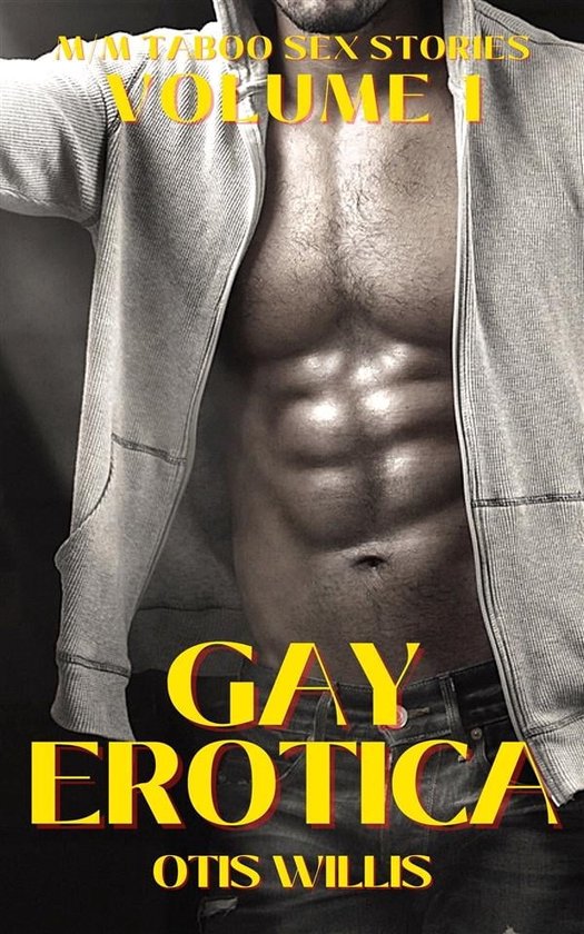 M-M Taboo Sex Stories 1 - Gay Erotica - Volume 1 (ebook), Otis Willis