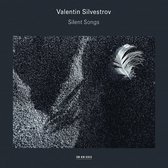 Valentin Silvestrov - Silent Songs / Stille Lieder (2 CD)