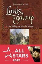 Louis le Galoup 1 - Le Village au bout du monde