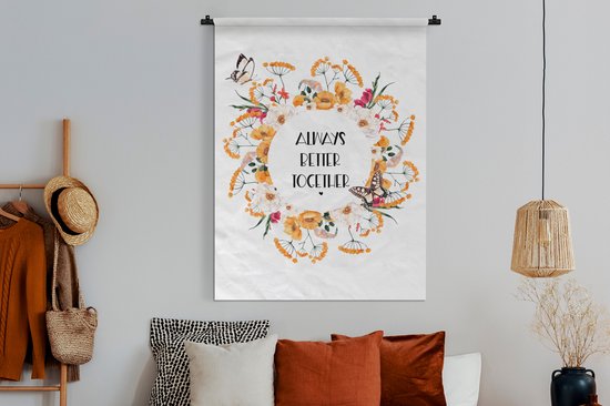 Wandkleed - Wanddoek - Spreuken - Always better together - Quotes - 120x160 cm - Wandtapijt