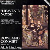 Dowland Consort, Jakob Lindberg - Heavenly Noyse, English Music For Mixed Consort (CD)