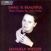 Manuela Wiesler - Small Is Beautiful - Short Pieces F (CD)