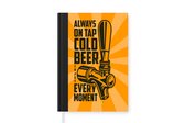 Carnet - Cahier d'écriture - Vintage - Citations - ' Always à la pression de la bière froide, profitez de chaque instant' - Proverbes - Carnet - Format A5 - Bloc-notes