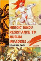 Heroic Hindu Resistance to Muslim Invaders