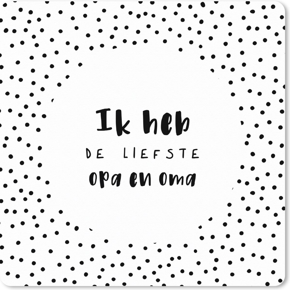 Muismat XXL 80x80 cm - Bureau onderlegger - Bureau mat Quotes - 'Ik heb de liefste opa en oma' - Spreuken - Bureaumat - Gaming mousepad xl - Bureaulegger groot - Computer deskmat