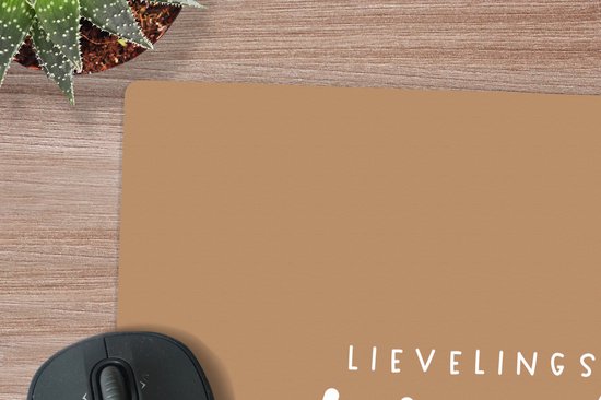 Muismat XXL 80x80 cm - Bureau onderlegger - Bureau mat Kinderen - Liefde - Lievelingskind - Bruin - Spreuken - Quotes - Cadeau - Bureaumat - Gaming mousepad xl - Bureaulegger groot - Computer deskmat