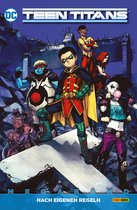 Teen Titans Megaband 2 - Teen Titans Megaband: Bd. 2 (2. Serie): Nach eigenen Regeln