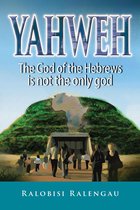 Yahweh, the God of the Hebrews, Is Not the Only God