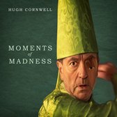 Hugh Cornwell - Moments Of Madness (CD)